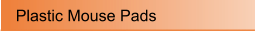 Plastic Mouse Pads